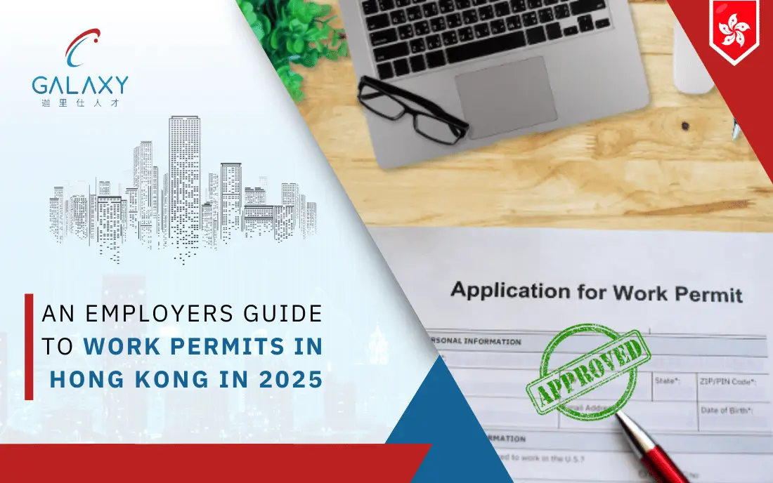 An Employer's Guide to Work Permits in Hong Kong in 2025