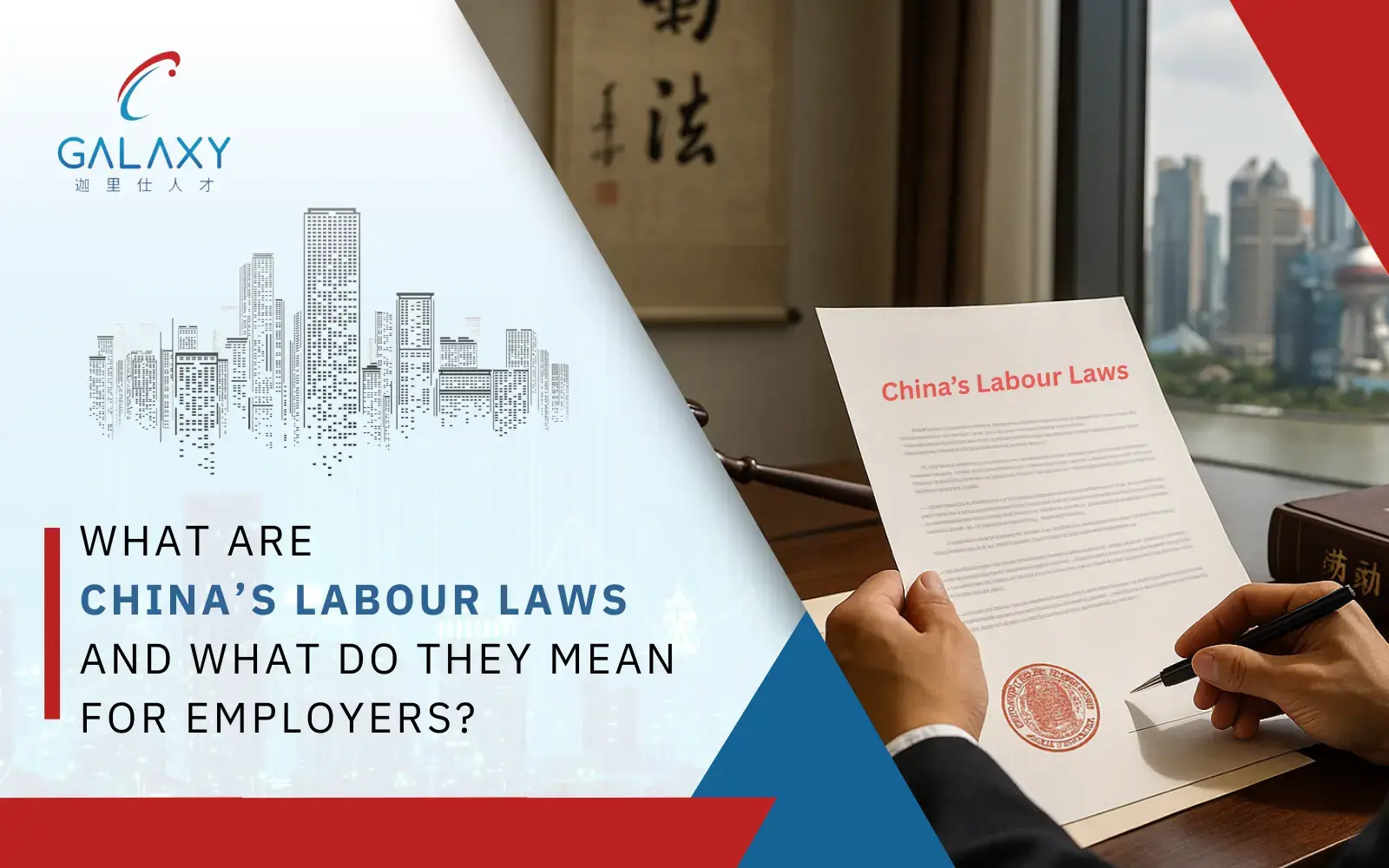 A person reviews a document titled "China’s Labour Laws" at an office desk with cityscape in background.