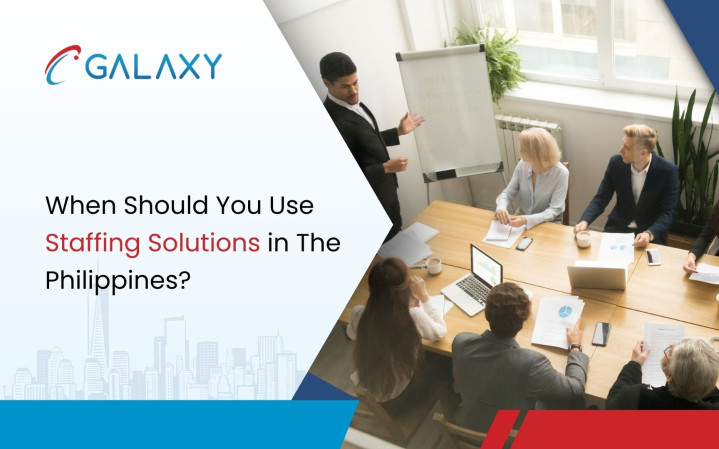 When Should You Use Staffing Solutions in The Philippines?