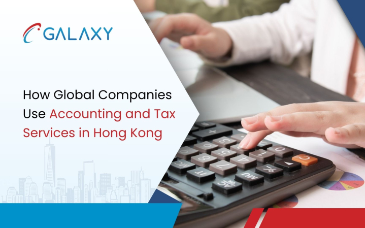 How Global Companies Use Accounting and Tax Services in Hong Kong