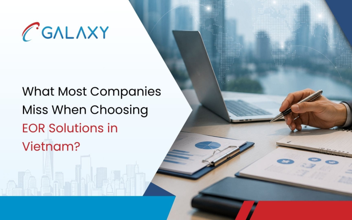 What Most Companies Miss When Choosing EOR Solutions in Vietnam