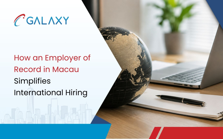 How an Employer of Record in Macau Simplifies International Hiring