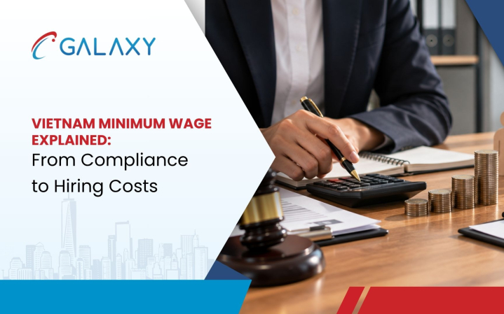 Vietnam Minimum Wage Explained: From Compliance to Hiring Costs