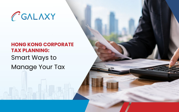 Hong Kong Corporate Tax Planning: Smart Ways to Manage Your Tax